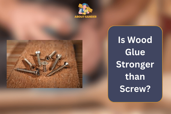 Is wood glue stronger than screw A detailed guide