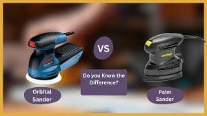 Difference Between an Orbital Sander and a Palm Sander