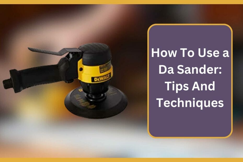 How to use a DA sander