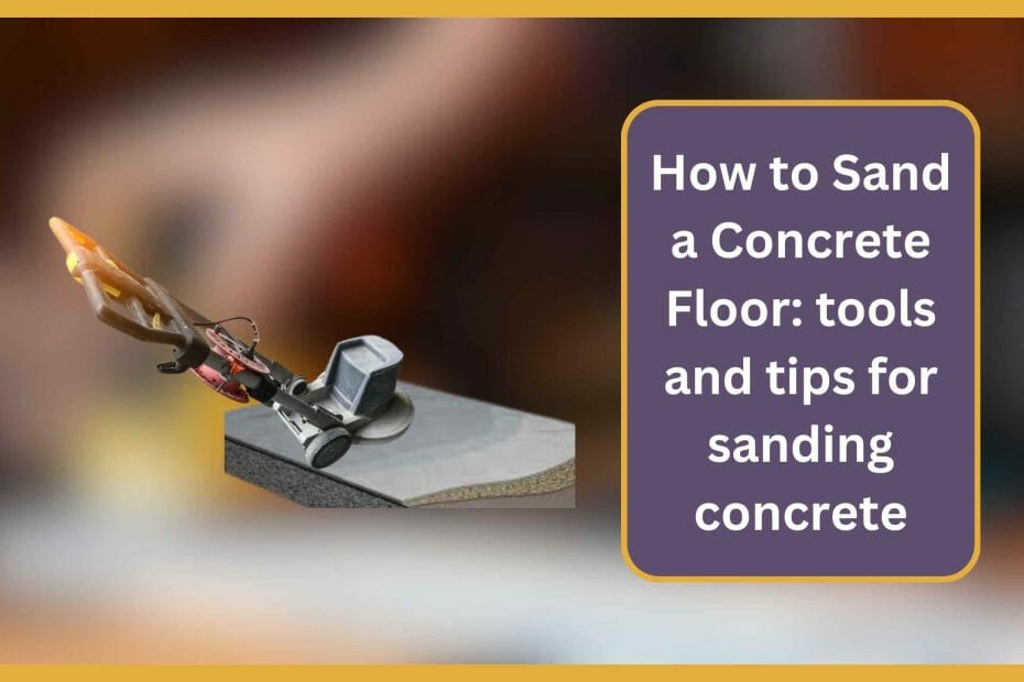 How to Sand a Concrete Floor