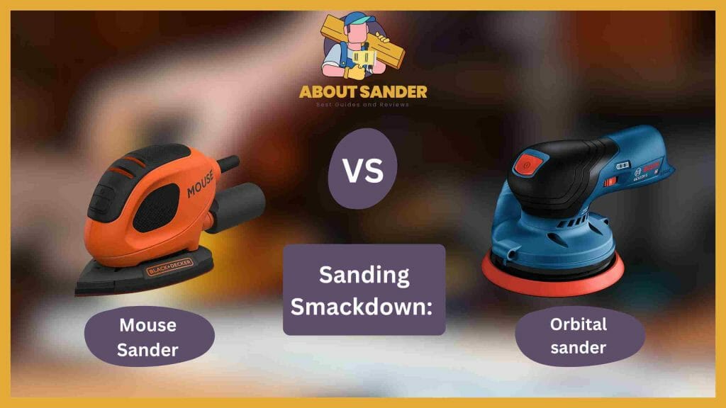 Mouse Sander vs Orbital Sander Sanding Smackdown