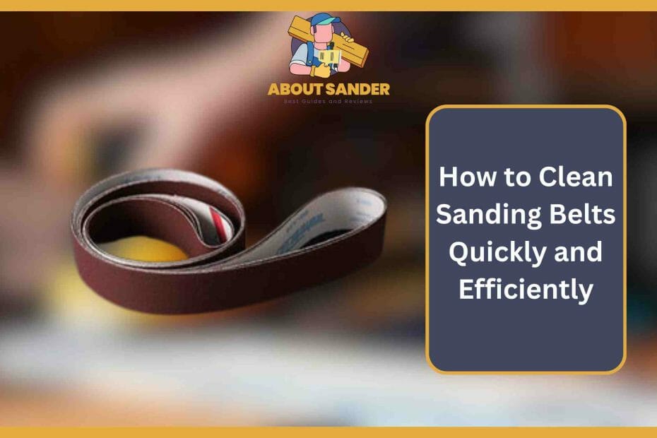 how to clean sanding belts