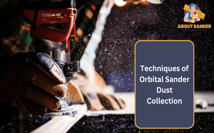 Orbital Sander Dust Collection
