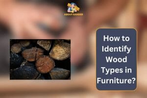 How to Identify Wood Types in Furniture
