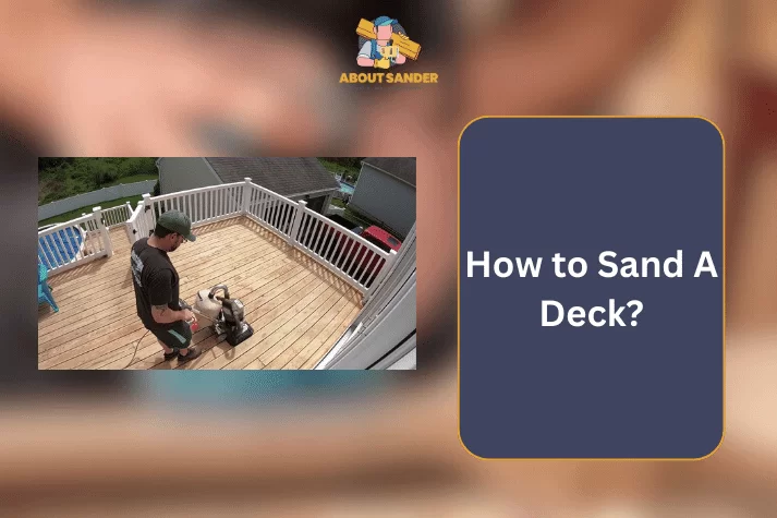 how to sand a deck